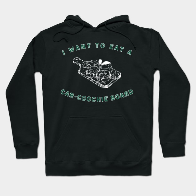 I want to eat a car-coochie board Charcuterie Joke NY Jets Tanzel Smart Hoodie by Sleepless in NY
